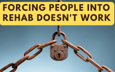 Forcing People Into Rehab Doesn’t Work